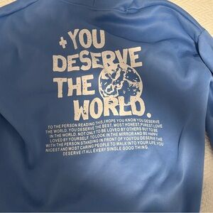 Blue Graphic Sweatshirt You Deserve The World